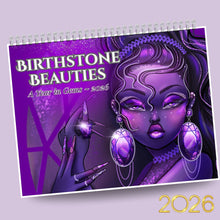 Load image into Gallery viewer, Birthstone Beauties 2026 Calendar (Pre-Order | Ships Early December 2025)
